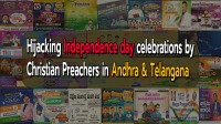 Hijacking Independence Day Celebrations by Christian Preachers in Andhra & Telangana 