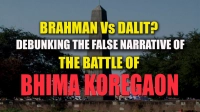 VIDEO: Debunking the False Narrative of the Battle of Bhima Koregaon
