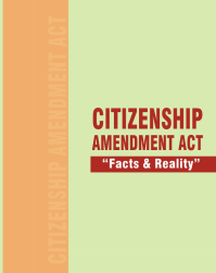 Citizenship Amendment Act – What It Is and What It Is Not